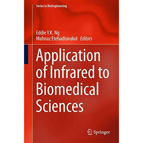 Application of Infrared to Biomedical Sciences [Hardcover]