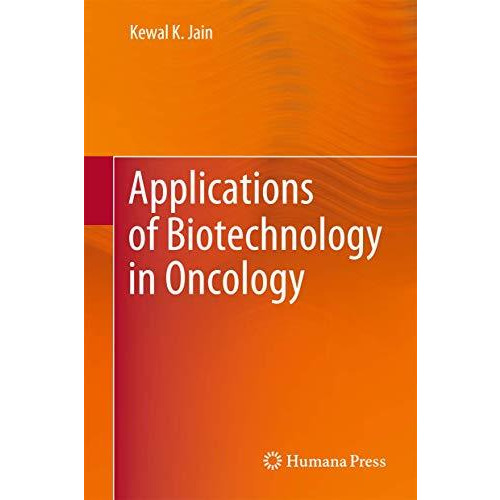 Applications of Biotechnology in Oncology [Hardcover]