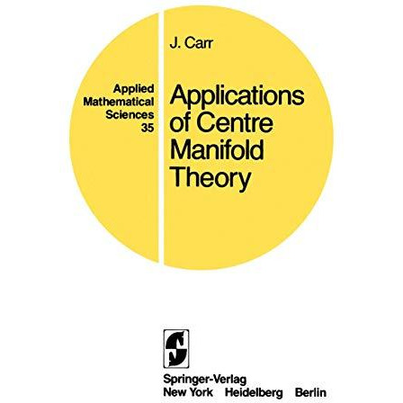 Applications of Centre Manifold Theory [Paperback]