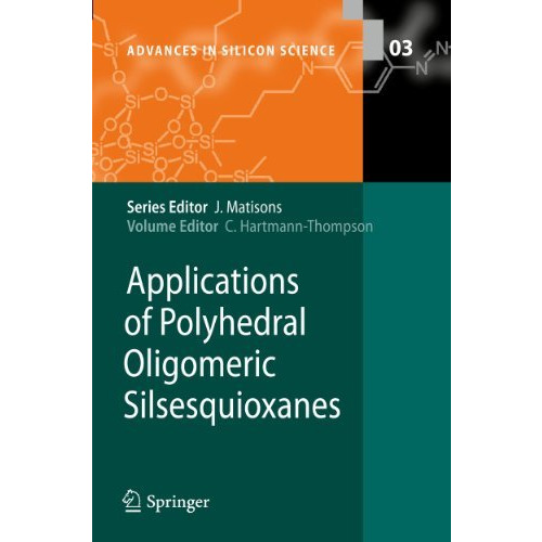 Applications of Polyhedral Oligomeric Silsesquioxanes [Paperback]