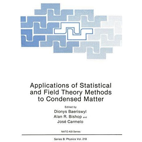 Applications of Statistical and Field Theory Methods to Condensed Matter [Paperback]