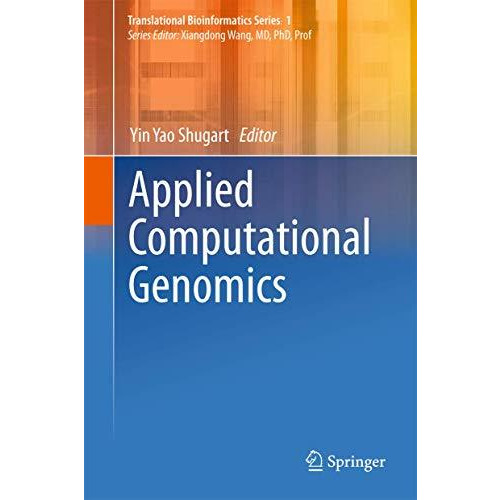 Applied Computational Genomics [Hardcover]