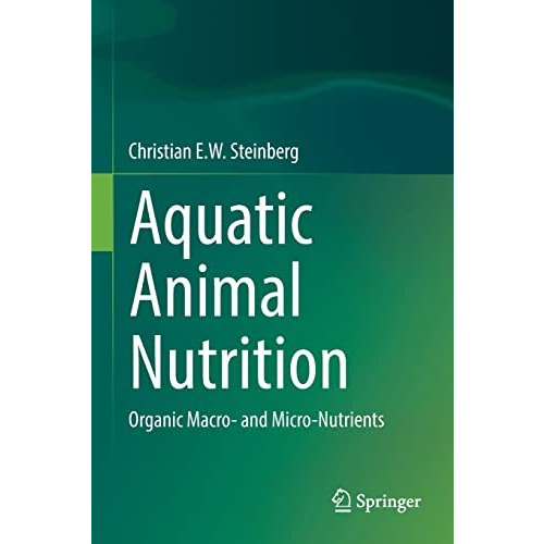 Aquatic Animal Nutrition: Organic Macro- and Micro-Nutrients [Paperback]