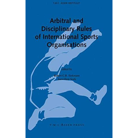 Arbitral and Disciplinary Rules of International Sports Organisations [Hardcover]