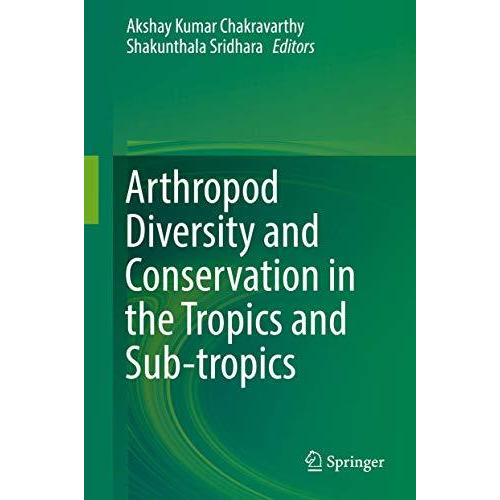 Arthropod Diversity and Conservation in the Tropics and Sub-tropics [Hardcover]