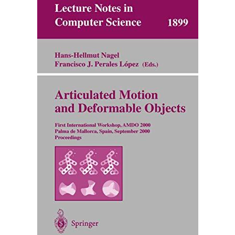 Articulated Motion and Deformable Objects: First International Workshop, AMDO 20 [Paperback]