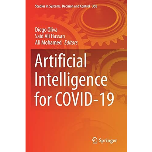 Artificial Intelligence for COVID-19 [Paperback]