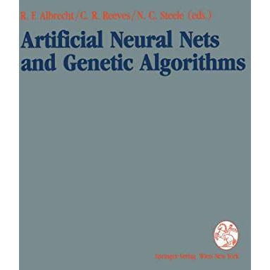 Artificial Neural Nets and Genetic Algorithms: Proceedings of the International  [Paperback]