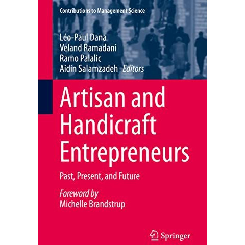 Artisan and Handicraft Entrepreneurs: Past, Present, and Future [Hardcover]