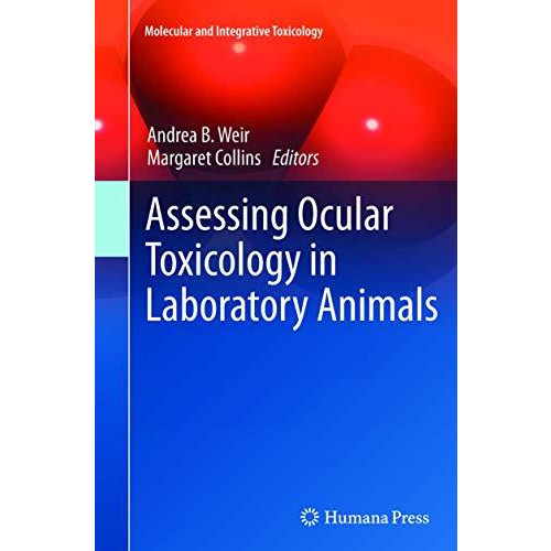 Assessing Ocular Toxicology in Laboratory Animals [Paperback]