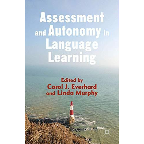 Assessment and Autonomy in Language Learning [Paperback]