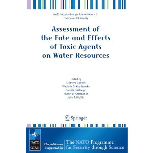 Assessment of the Fate and Effects of Toxic Agents on Water Resources [Paperback]