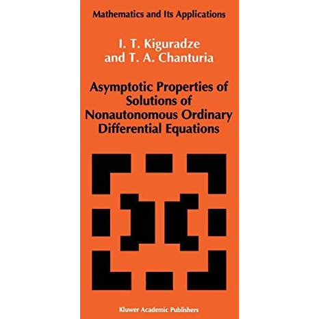 Asymptotic Properties of Solutions of Nonautonomous Ordinary Differential Equati [Hardcover]