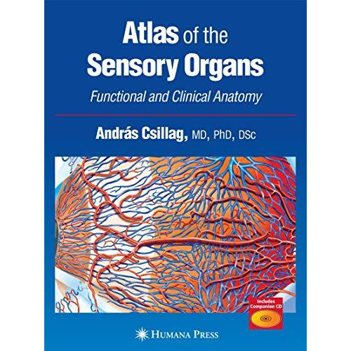 Atlas of the Sensory Organs: Functional and Clinical Anatomy [Hardcover]