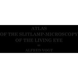 Atlas of the Slitlamp-Microscopy of the Living Eye: Technic and Methods of Exami [Paperback]