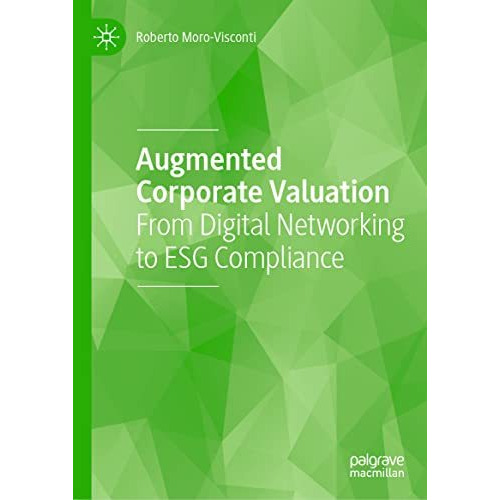 Augmented Corporate Valuation: From Digital Networking to ESG Compliance [Hardcover]