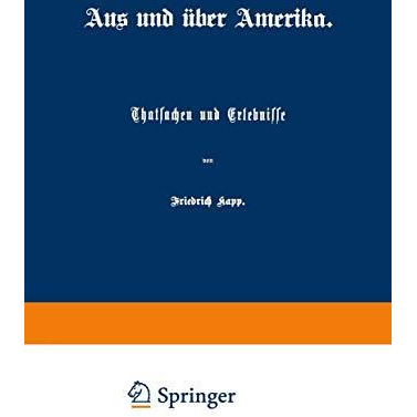 Aus und ?ber Amerika: Thatsachen und Erlebnisse [Paperback]