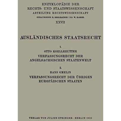 Ausl?ndisches Staatsrecht: 1. Verfassungsrecht der Angels?chsischen Staatenwelt [Paperback]