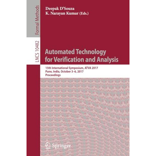 Automated Technology for Verification and Analysis: 15th International Symposium [Paperback]