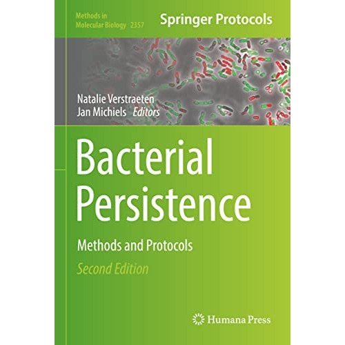 Bacterial Persistence: Methods and Protocols [Hardcover]