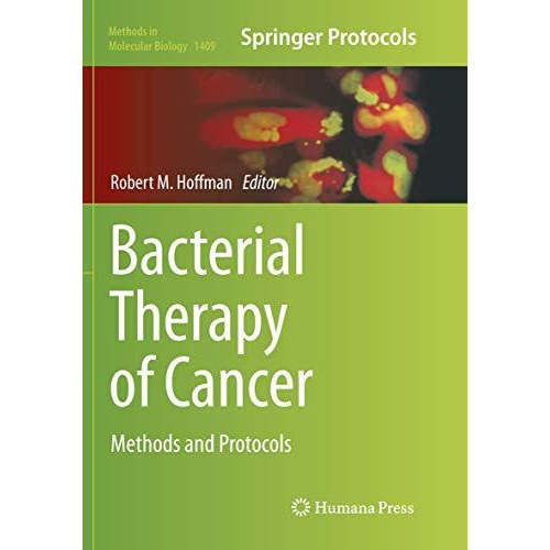 Bacterial Therapy of Cancer: Methods and Protocols [Paperback]