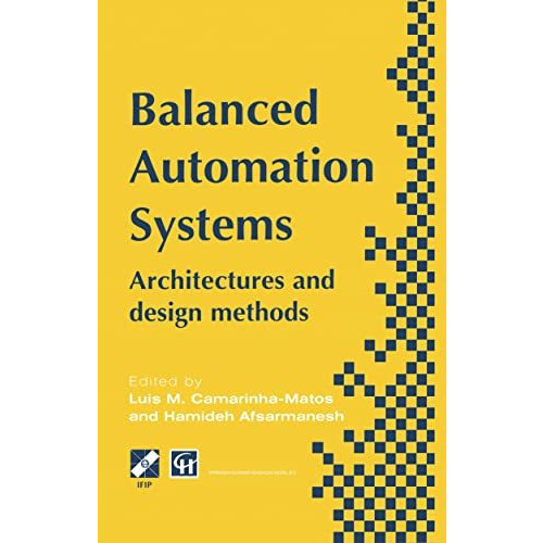 Balanced Automation Systems: Architectures and design methods [Hardcover]