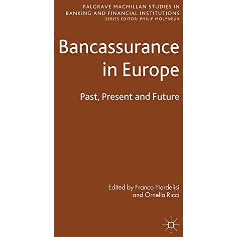 Bancassurance in Europe: Past, Present and Future [Paperback]