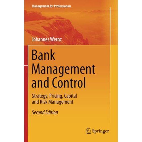 Bank Management and Control: Strategy, Pricing, Capital and Risk Management [Paperback]