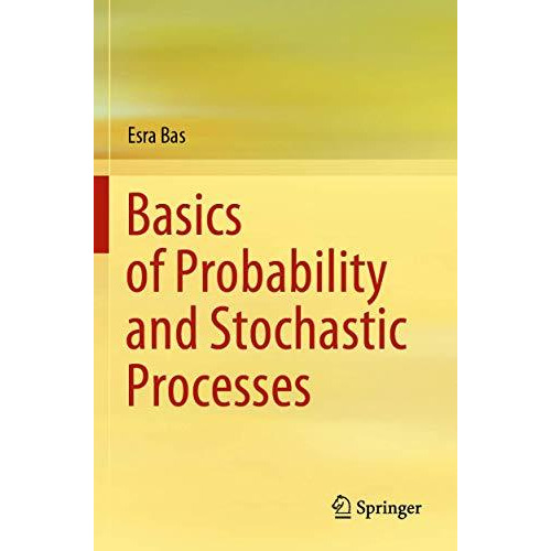 Basics of Probability and Stochastic Processes [Paperback]