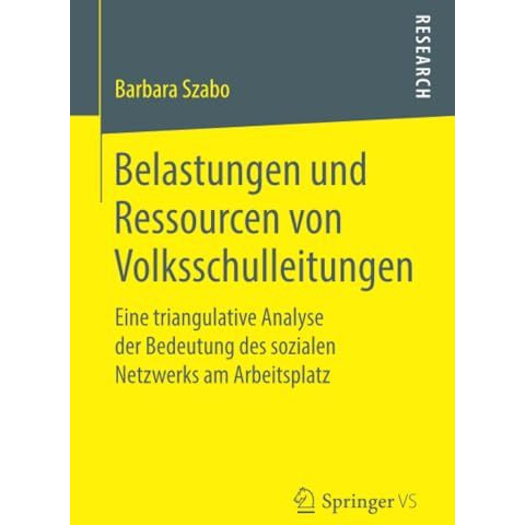 Belastungen und Ressourcen von Volksschulleitungen: Eine triangulative Analyse d [Paperback]