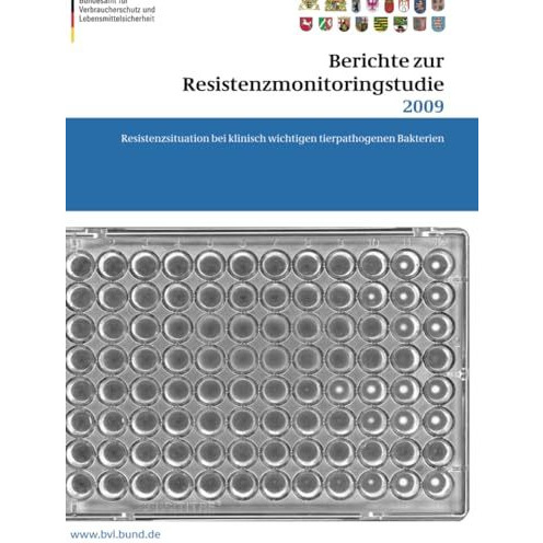 Berichte zur Resistenzmonitoringstudie 2009: Resistenzsituation bei klinisch wic [Paperback]