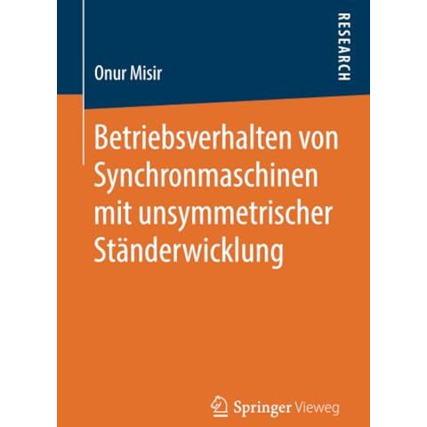 Betriebsverhalten von Synchronmaschinen mit unsymmetrischer St?nderwicklung [Paperback]