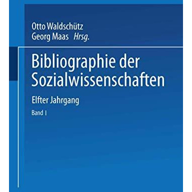 Bibliographie der Sozialwissenschaften: Mit Besonderer Ber?cksichtigung der Wirt [Paperback]