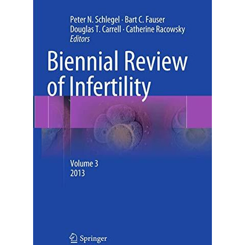 Biennial Review of Infertility: Volume 3 [Paperback]