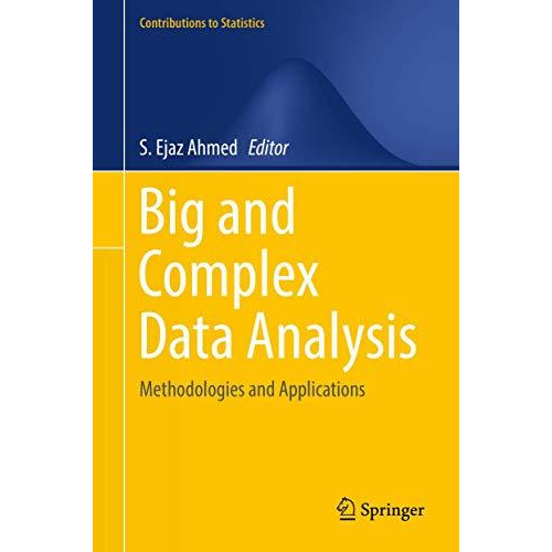 Big and Complex Data Analysis: Methodologies and Applications [Hardcover]