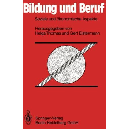 Bildung und Beruf: Soziale und ?konomische Aspekte [Paperback]