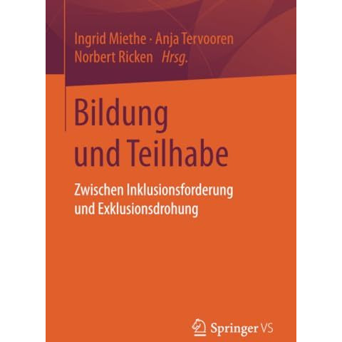 Bildung und Teilhabe: Zwischen Inklusionsforderung und Exklusionsdrohung [Paperback]