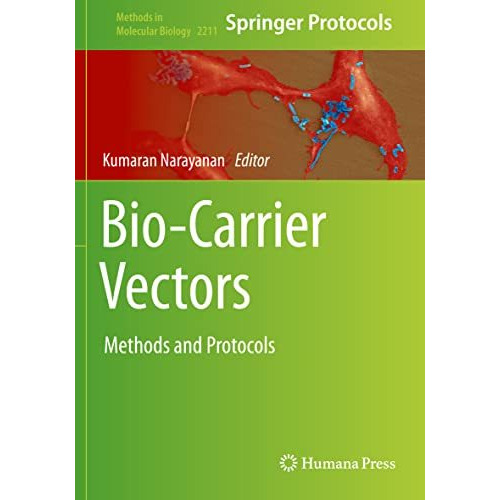 Bio-Carrier Vectors: Methods and Protocols [Paperback]