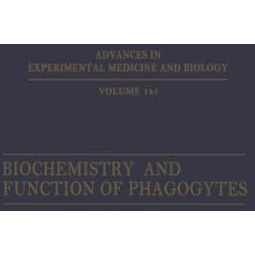 Biochemistry and Function of Phagocytes [Paperback]