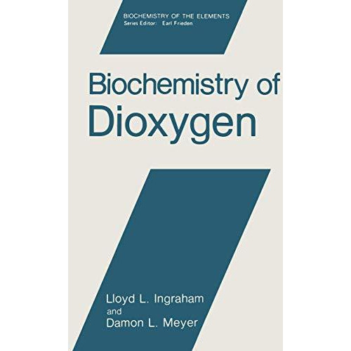 Biochemistry of Dioxygen [Paperback]