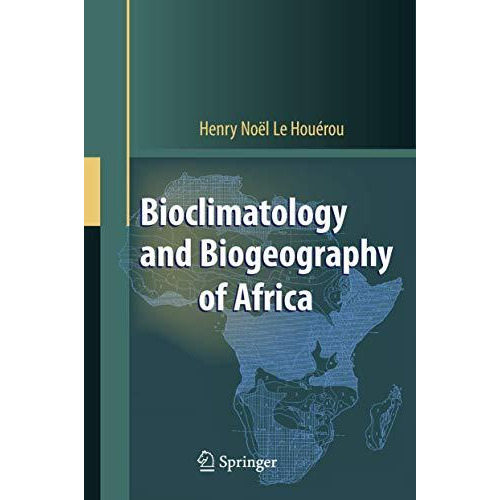 Bioclimatology and Biogeography of Africa [Paperback]