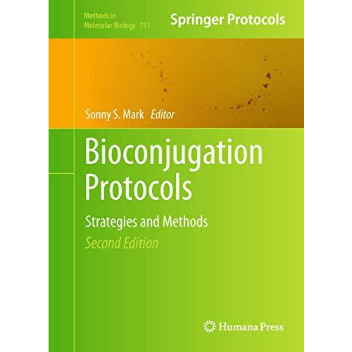 Bioconjugation Protocols: Strategies and Methods [Hardcover]