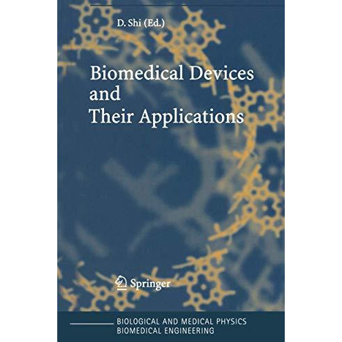 Biomedical Devices and Their Applications [Paperback]