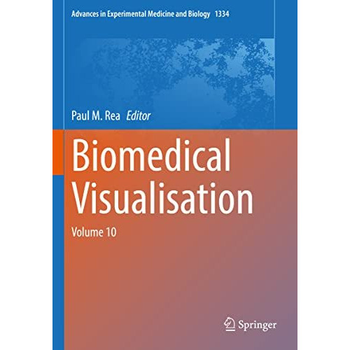 Biomedical Visualisation: Volume 10 [Hardcover]