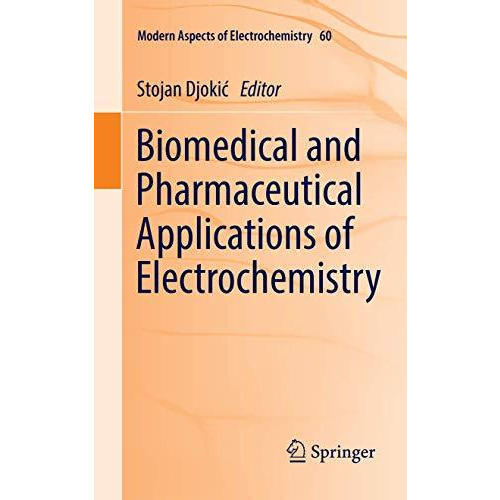 Biomedical and Pharmaceutical Applications of Electrochemistry [Paperback]