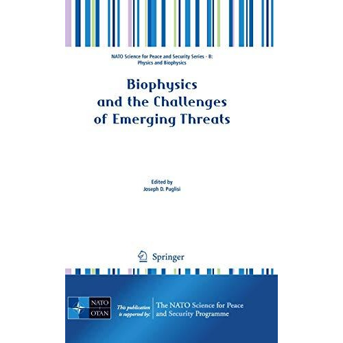 Biophysics and the Challenges of Emerging Threats [Hardcover]