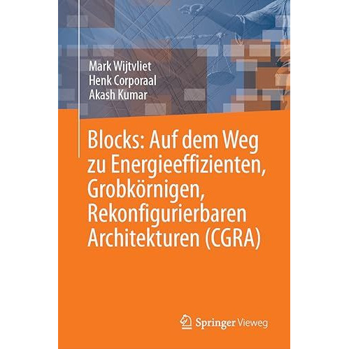 Blocks: Auf dem Weg zu Energieeffizienten, Grobk?rnigen, Rekonfigurierbaren Arch [Hardcover]