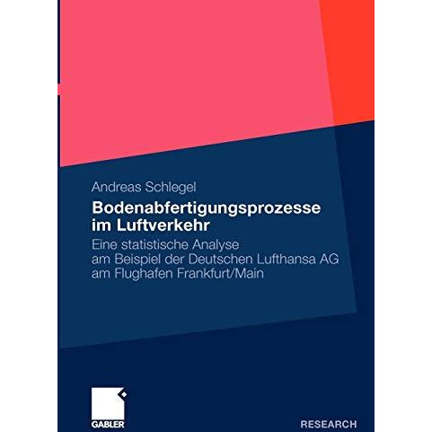 Bodenabfertigungsprozesse im Luftverkehr: Eine statistische Analyse am Beispiel  [Paperback]