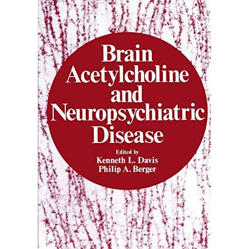 Brain Acetylcholine and Neuropsychiatric Disease [Paperback]