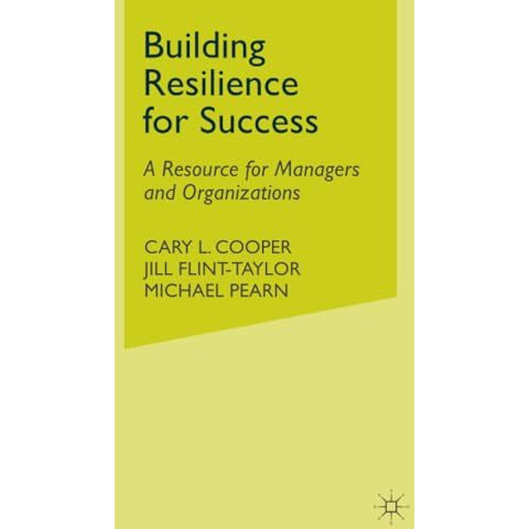 Building Resilience for Success: A Resource for Managers and Organizations [Paperback]